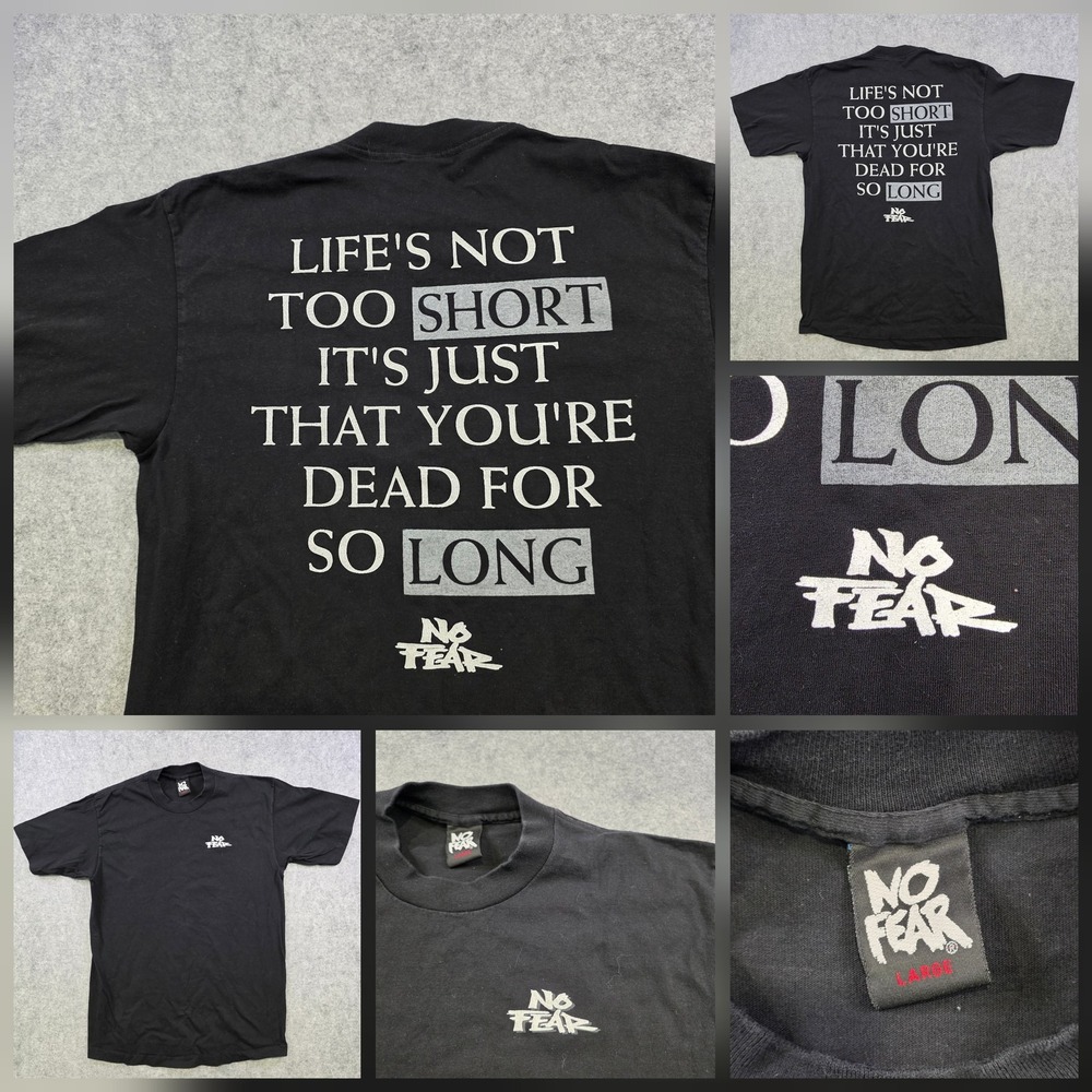 VTG 90s No Fear T Shirt Mens Large Black Life's Not Too Short Slogan Graphic Tee